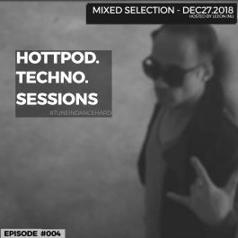 HOTTPOD.TECHNO.SESSIONS-MIXED.SELECTION.DECEMBER.27.2018
